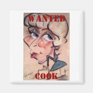 Fun, Cook, WANTED Magnet