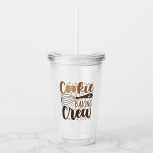 Fun Cookie Baking Crew Design Acrylic Tumbler