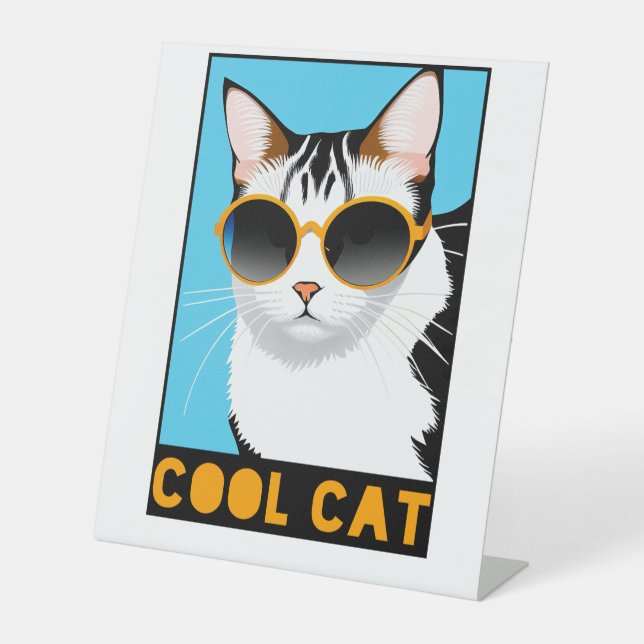 Fun Cool Cat Pedestal Sign (Front)