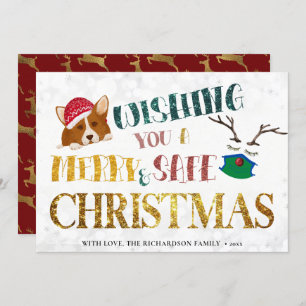 Fun Corgi Wishing Merry and Safe Christmas Cute Holiday Card
