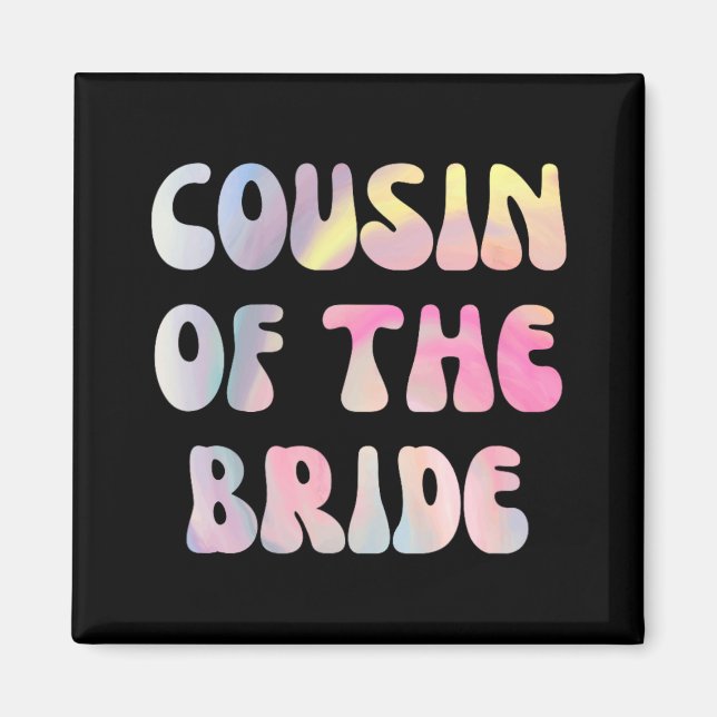 Fun Cousin Of The Bride  Magnet (Front)