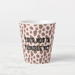 Fun Cow Print Sarcastic quote for teachers Latte Mug