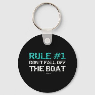 Fun Cruise - Rule #1 Don't Fall Off The Boat Key Ring