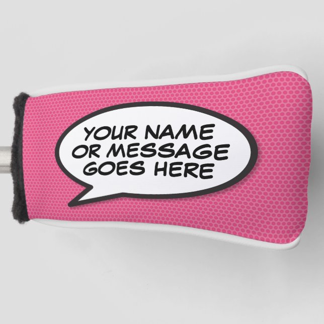 Fun Custom Speech Bubble Comic Book Pink Golf Head Cover (Front)