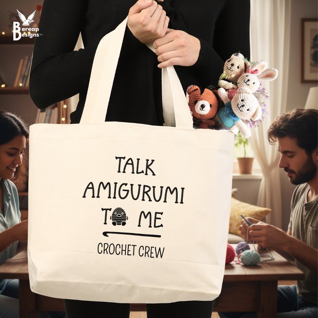 Fun Custom TALK AMIGURUMI TO ME Crochet Crew Large Tote Bag (Fun TALK AMIGURUMI TO ME Crochet Tote Bag with customizable text. Ideal gift for your Crochet Crew.)