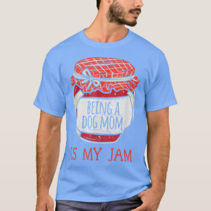 Fun Cute Dog Mum T-Shirt
