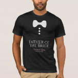 Fun Cute Father of the Bride White Bow Tie Wedding T-Shirt<br><div class="desc">These fun t-shirts are designed as favours or gifts for the father of the bride. The t-shirt is black and features an image of a white bow tie and three buttons. The text reads Father of the Bride, and has a place for the wedding couple's name and wedding date. Great...</div>