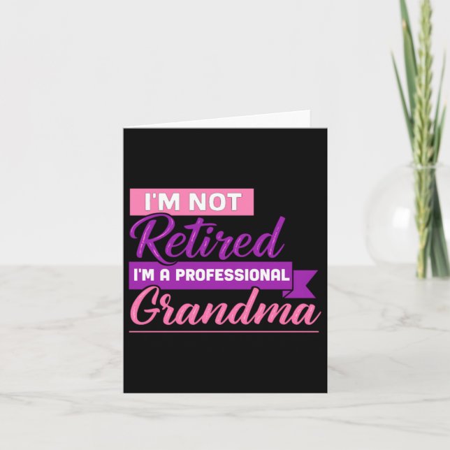 Fun Cute Professional Grandma Saying Funny Card (Front)