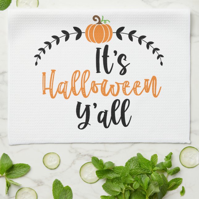 Fun Cute Pumpkin Its Halloween Yall Tea Towel (Folded)