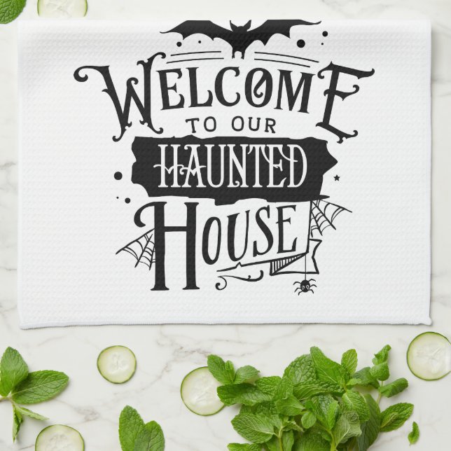 Fun Cute Welcome to Our Haunted House Halloween Tea Towel (Folded)