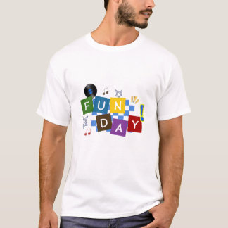 Fun day T-Shirt