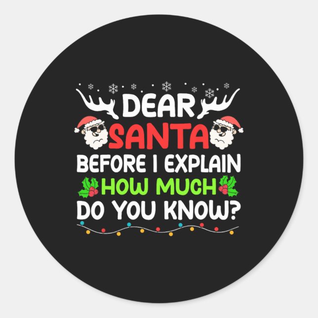 Fun Dear Santa I Can Explain Christmas For Kids Bo Classic Round Sticker (Front)