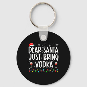 Fun Dear Santa Just Bring Vodka Christmas Pyjamas Key Ring