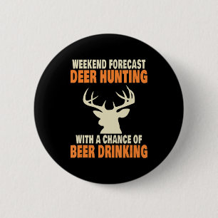 Fun Deer Hunting  6 Cm Round Badge