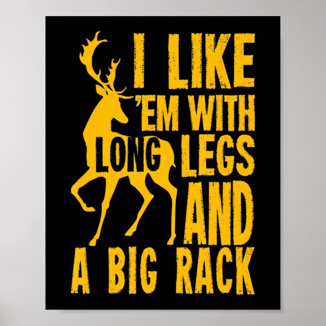 Fun Deer Hunting Quote Gift for Hunters  Poster (Front)