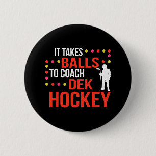 Fun Dek Hockey Coach  Ice Hockey Lover Coach 6 Cm Round Badge