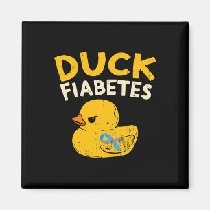 Fun Diabetes Awareness I Duck Fiabetes I Cool Rubb Magnet