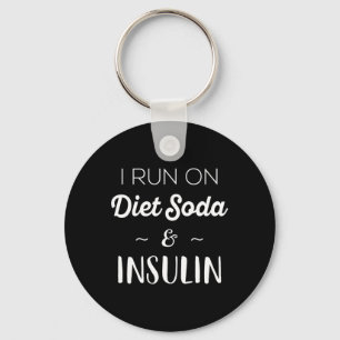 Fun Diabetic Gifts Men Women I Run On Diet Soda In Key Ring
