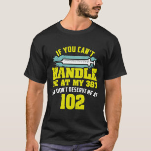 Fun Diabetic Quote If You Cant Handle Me Diabetes  T-Shirt