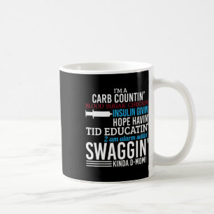 Fun Diabetic Type 1 Diabetes Awareness Support Mum Coffee Mug