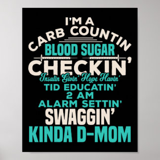 Fun Diabetic Type 1 Diabetes Awareness Support Mum Poster