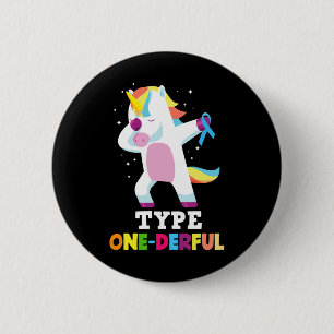 Fun Diabetic Type 1 Diabetes T1d Type One-derful U 6 Cm Round Badge
