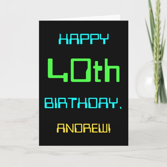 Fun Digital Computing Themed 40th Birthday Card (Front)