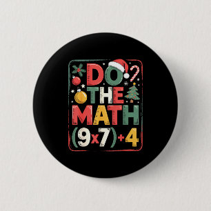 Fun Do The Math 67 Meme Six Seven Christmas Teache 6 Cm Round Badge