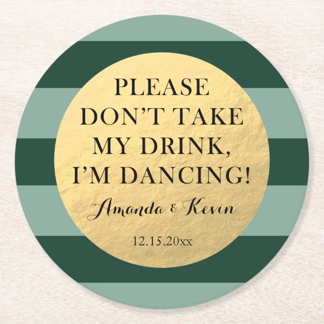 Fun "don't take my drink" quote for dancing party round paper coaster (Front)