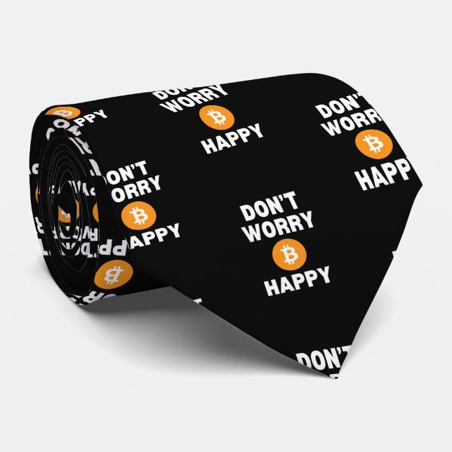 Fun DON'T WORRY B(ITCOIN) HAPPY Bitcoin Tie (Rolled)