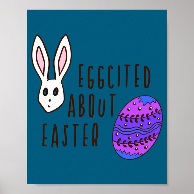 Fun easter cute humorous eggcited about easter pun poster (Front)