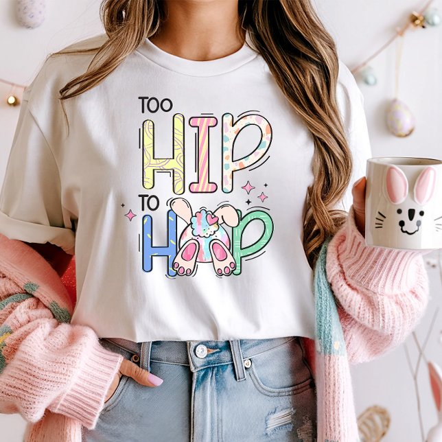 Fun Easter Pastel Bunny , Too Hip to Hop  T-Shirt (Creator Uploaded)