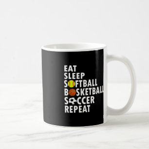 Fun Eat Sleep Softball Basketball Soccer Men Boys  Coffee Mug