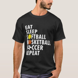 Fun Eat Sleep Softball Basketball Soccer Men Boys T-Shirt