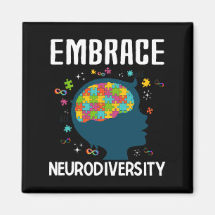 Fun Embrace Neurodiversity Quote Autism Awareness  Magnet