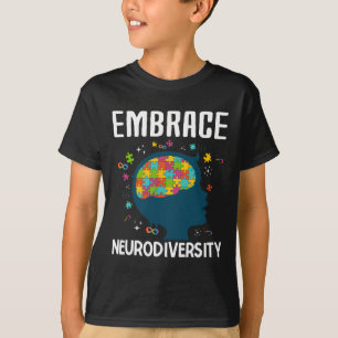 Fun Embrace Neurodiversity Quote Autism Awareness  T-Shirt