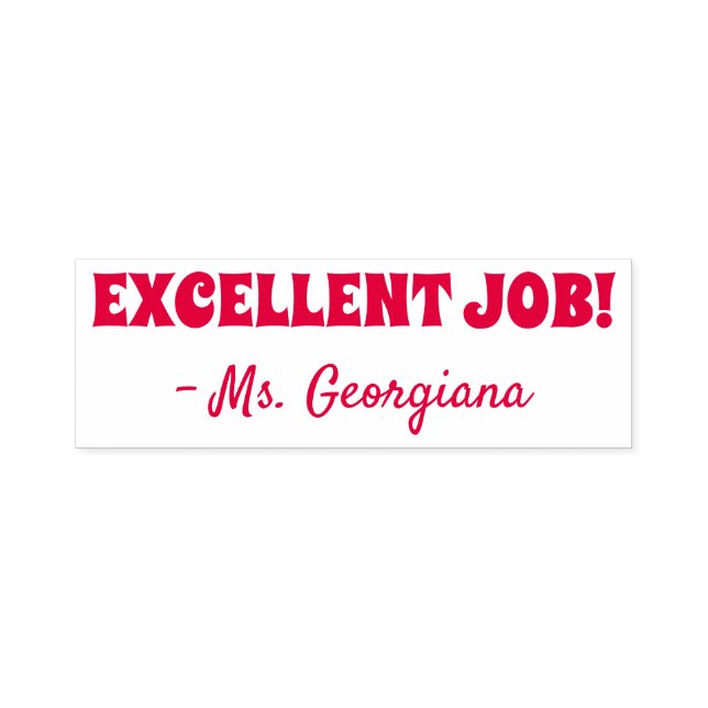 Fun "EXCELLENT JOB!" + Tutor's Name Rubber Stamp (Design)