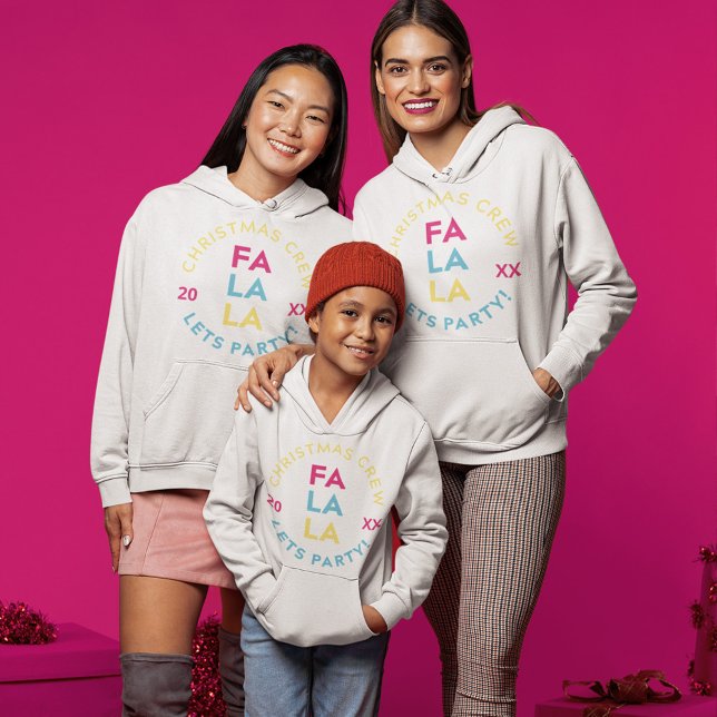Fun Fa La La Family Matching Christmas Crew (Fun Fa La La Family Matching Christmas Crew Hoodie)