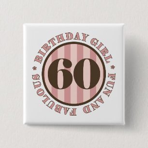 Fun & Fabulous 60th Birthday Gifts 15 Cm Square Badge