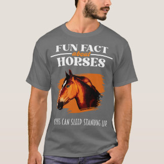 Fun Fact About Horses Horse Lover T-Shirt