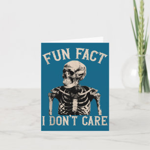 Fun Fact I Don’t Care Skull Funny Sarcastic Quote  Card
