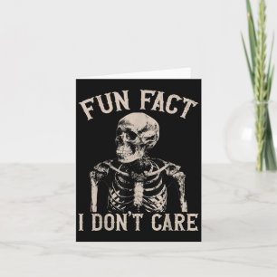 Fun Fact I Don’t Care Skull Funny Sarcastic Quote  Card