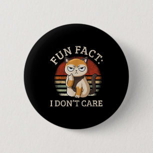 Fun Fact I Don't Care - Funny Kitten Fact I Dont C 6 Cm Round Badge