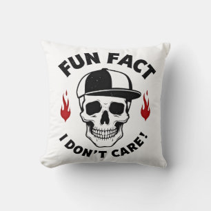 Fun Fact I Don't Care Funny Skeleton Saying (1) Cushion