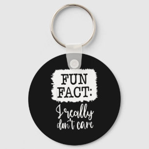 Fun Fact I Really Don’t Care, Sarcastic Quotes Fun Key Ring