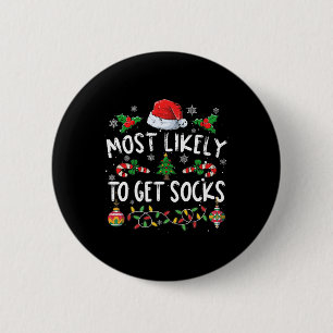Fun Family Christmas Pyjamas Most Likely To Get So 6 Cm Round Badge