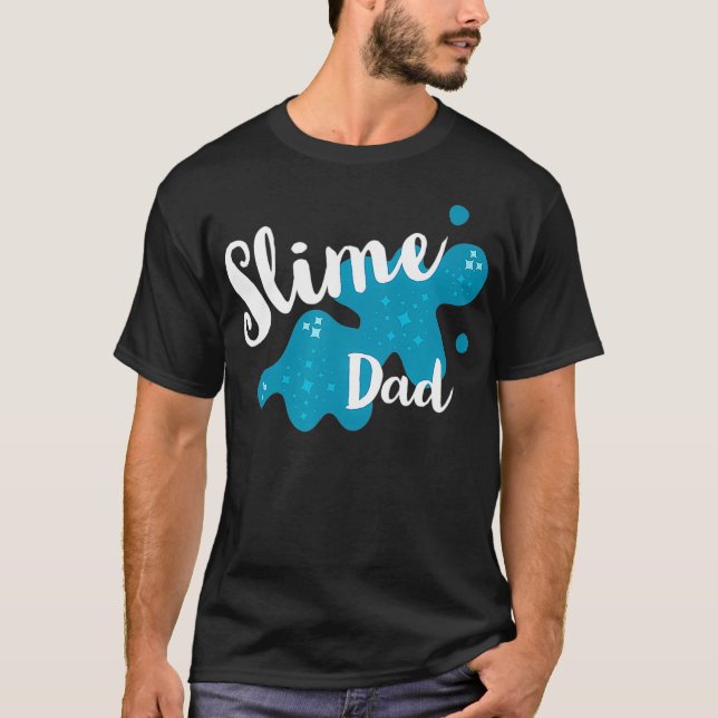 Fun Family Slime for Slime Dad Party Matching Gift T-Shirt (Front)