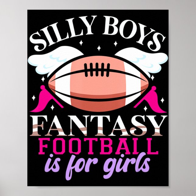Fun Fantasy Football is for Girls Women  Poster (Front)