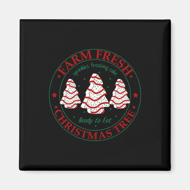Fun Farm Fresh Christmas Tree Cakes Family Xmas Pa Magnet (Front)