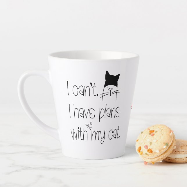 Fun Feline Excuse I can’t I have plans with Cat Latte Mug (In Situ)
